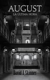 August. La última hora